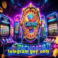 telegram gay only